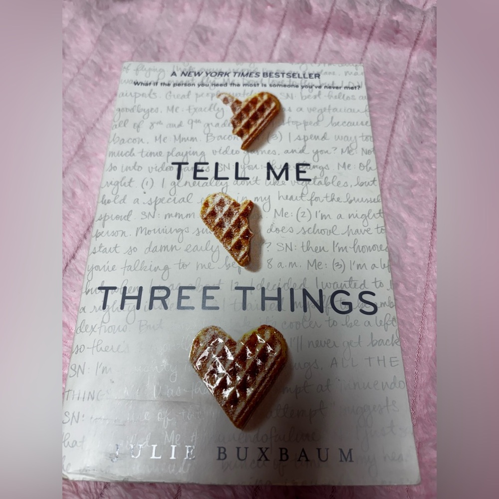 Tell me three things by Julie Buxbuam book